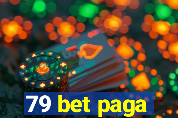 79 bet paga