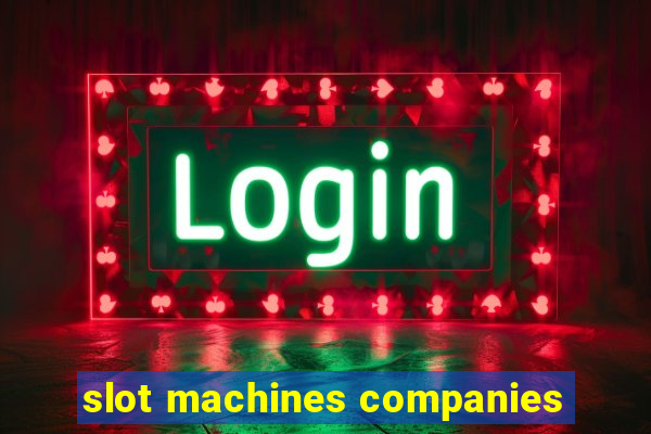 slot machines companies