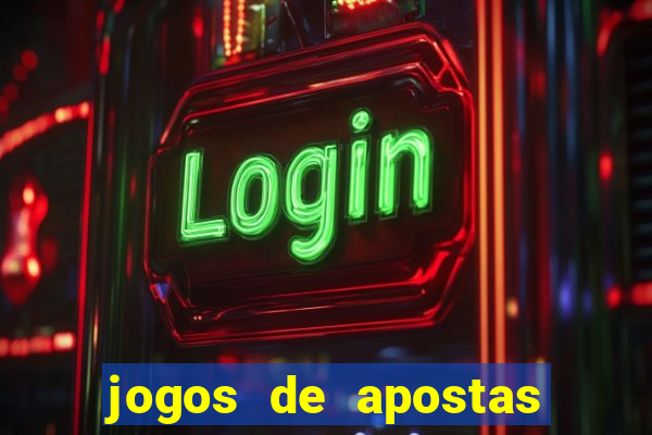 jogos de apostas que d?o dinheiro