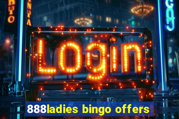 888ladies bingo offers