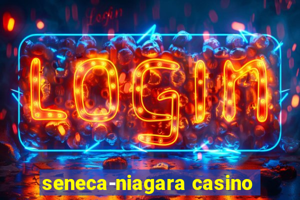 seneca-niagara casino