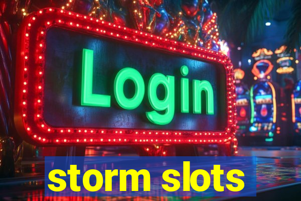 storm slots