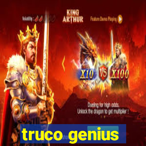 truco genius