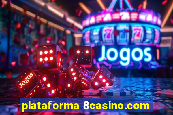 plataforma 8casino.com