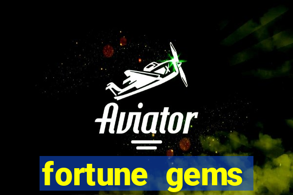 fortune gems slot-tada jogos