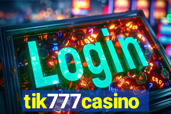 tik777casino