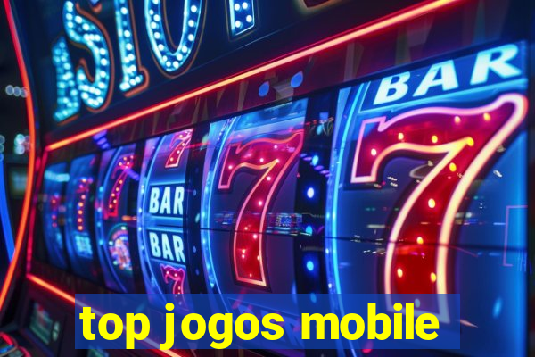 top jogos mobile