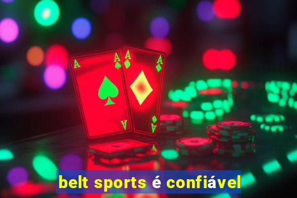 belt sports é confiável