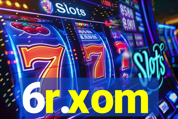 6r.xom