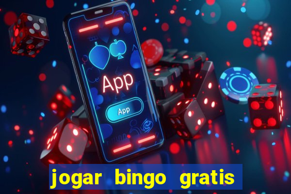 jogar bingo gratis no lotoplay