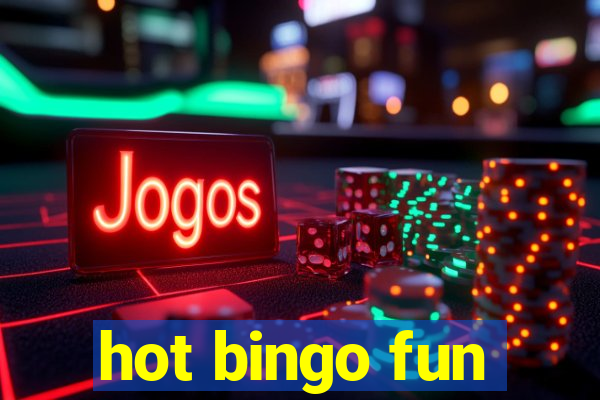 hot bingo fun