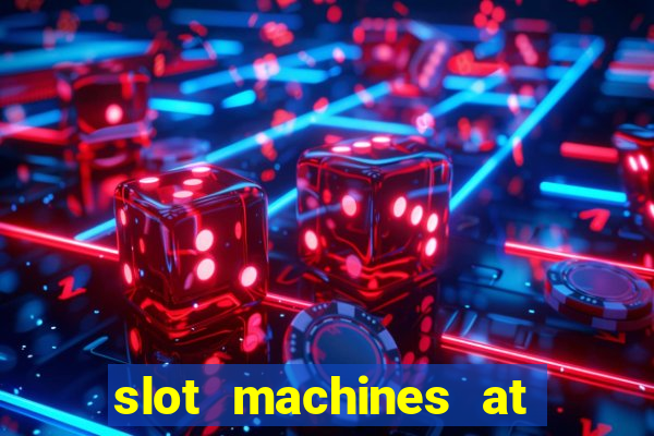 slot machines at winstar casino