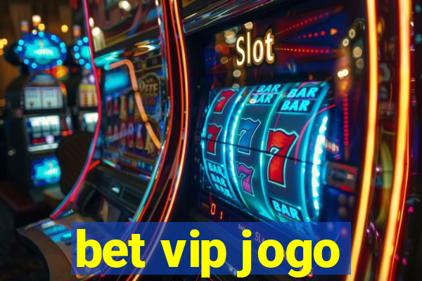 bet vip jogo