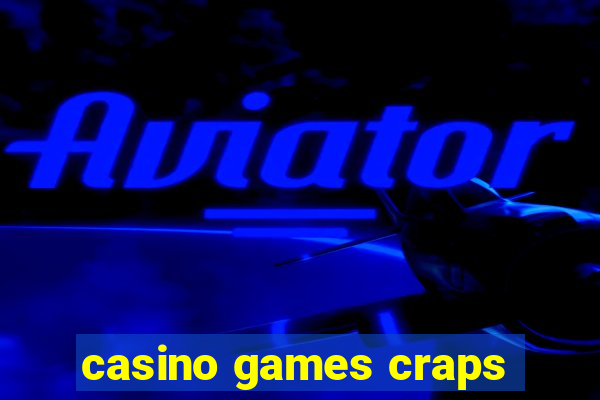 casino games craps