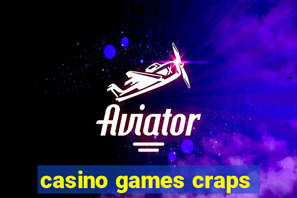 casino games craps