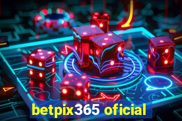 betpix365 oficial