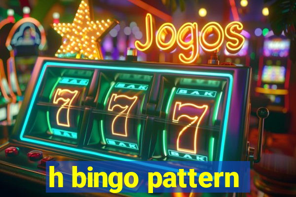 h bingo pattern