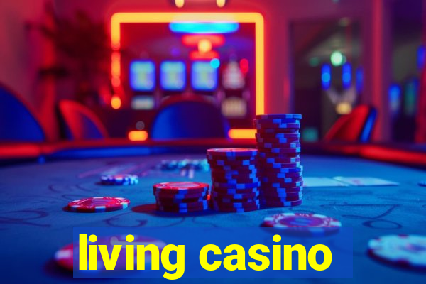 living casino