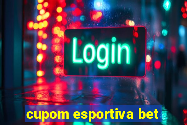 cupom esportiva bet