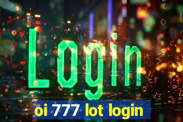 oi 777 lot login