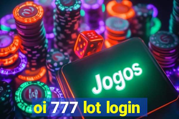 oi 777 lot login