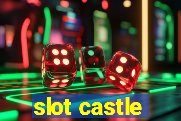 slot castle