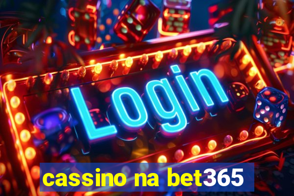 cassino na bet365