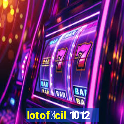 lotof谩cil 1012