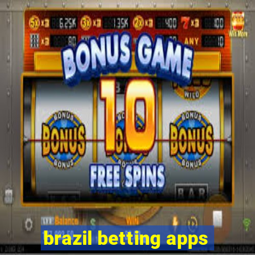 brazil betting apps