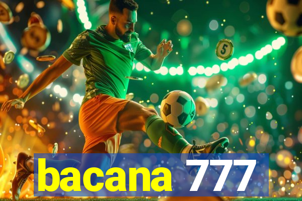 bacana 777