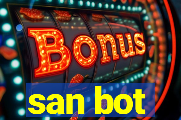 san bot