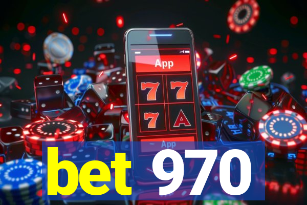 bet 970