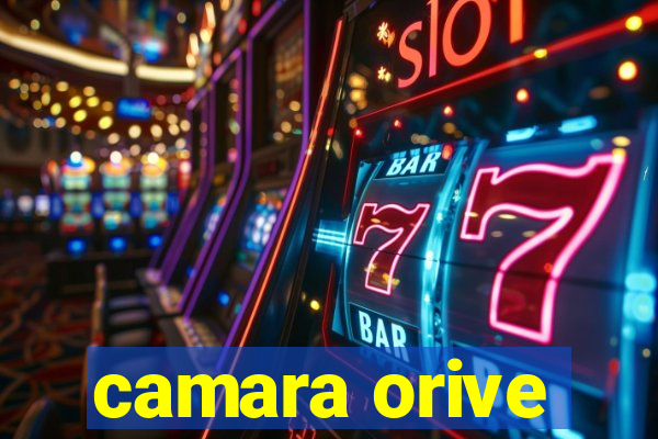 camara orive