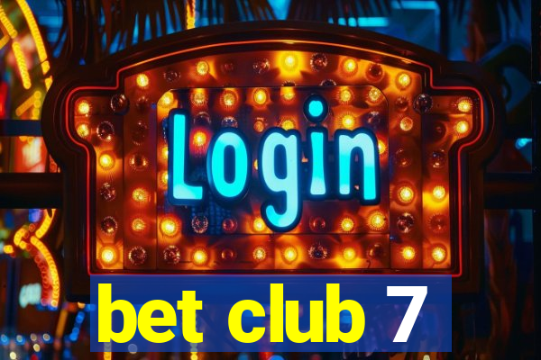 bet club 7