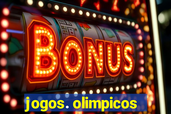 jogos. olimpicos