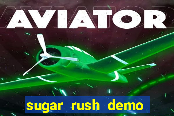 sugar rush demo sugar rush slot online