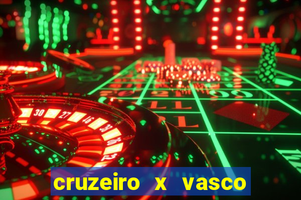 cruzeiro x vasco da gama palpites