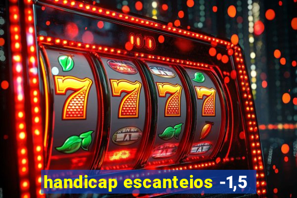 handicap escanteios -1,5