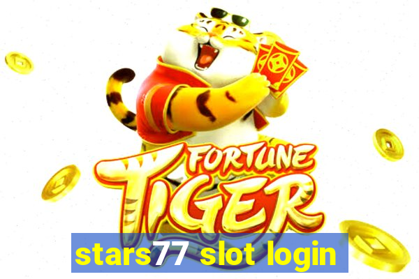 stars77 slot login