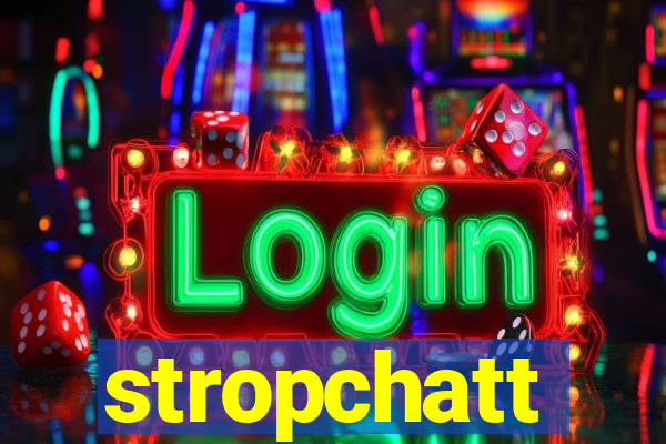 stropchatt