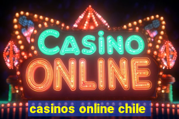 casinos online chile