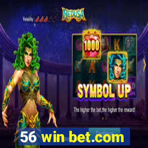 56 win bet.com