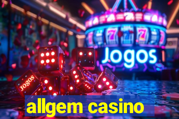 allgem casino