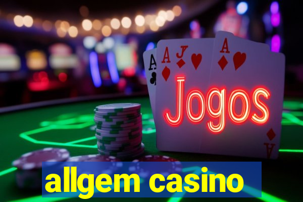 allgem casino