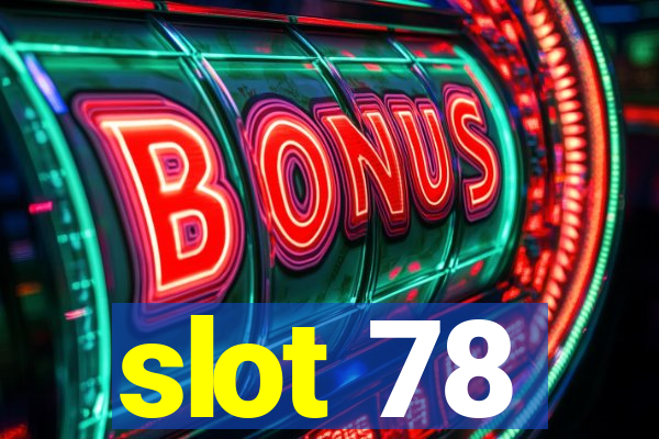 slot 78