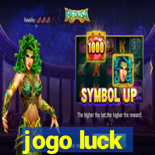 jogo luck