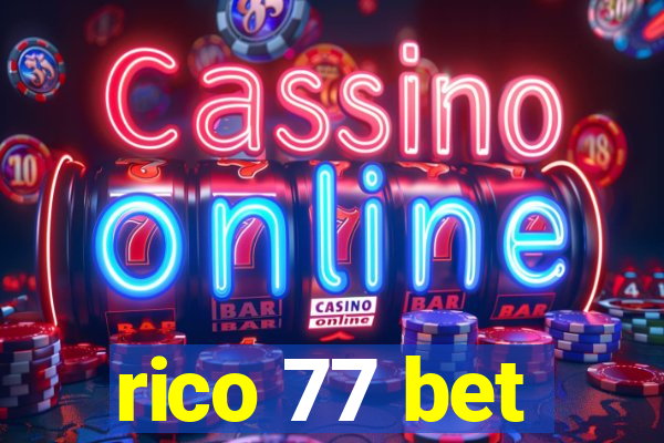 rico 77 bet