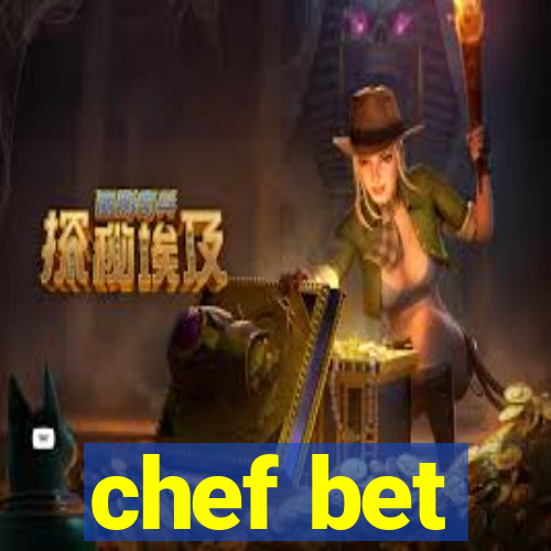 chef bet