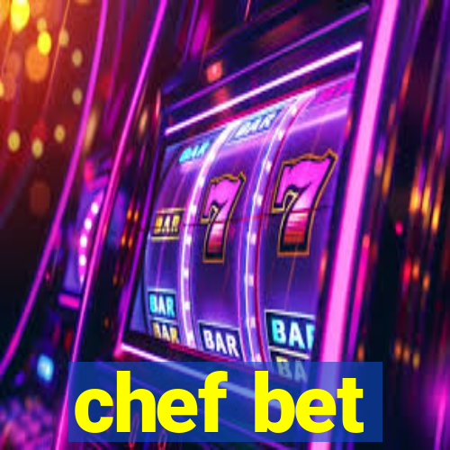 chef bet