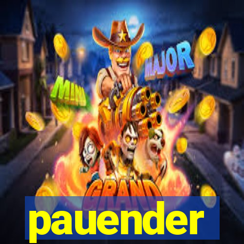 pauender